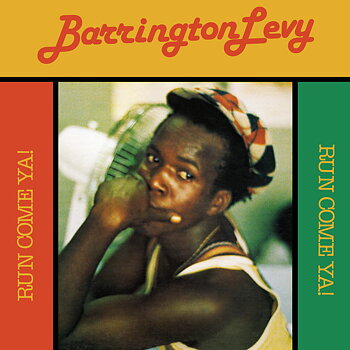 Barrington Levy – Run Come Ya!