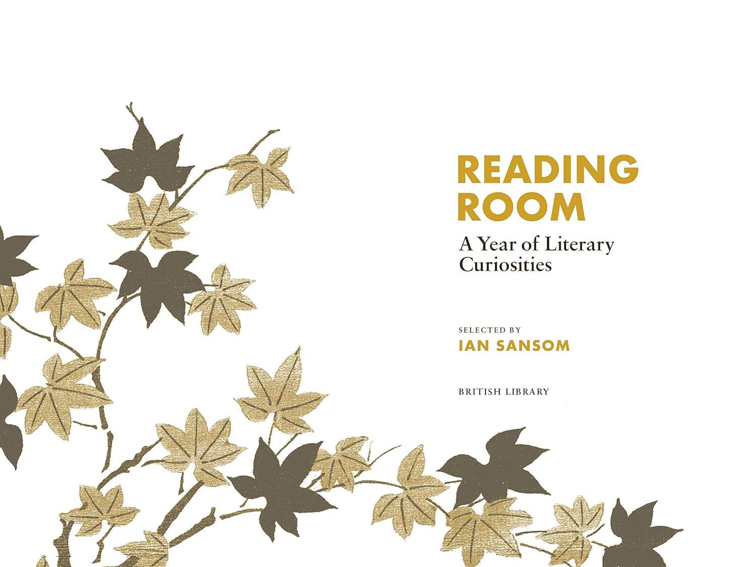 British Library : Reading Room - A Year of Literary Curiosities - 3