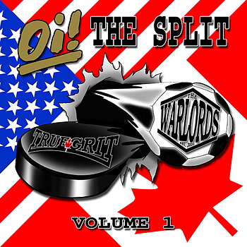 Oi! The Split Volume 1 - The Warlords vs. True Grit - Split EP