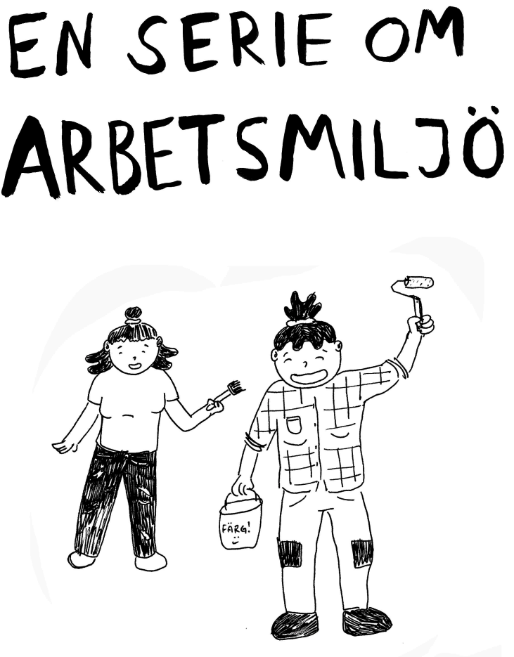 En serie om arbetsmiljö