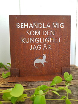 Trädgårdsskylt budskap - Behandla mig ..