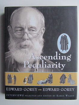 Ascending Peculiarity: Edward Gorey on Edward Gorey