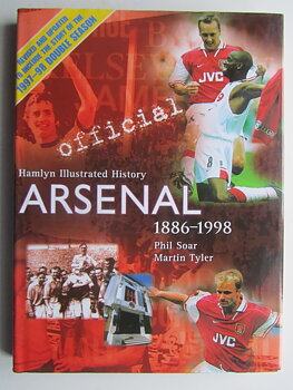 Arsenal - Official Hamlyn Illustrated History Arsenal 1886 - 1998.
