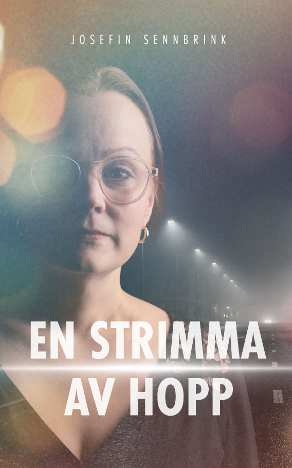 En strimma av hopp - Josefin Sennbrink