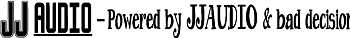 Dekal - Powered by JJAUDIO and bad decisions