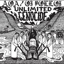 A.O.A / Oi Polloi - Unlimited Genocide - Split LP