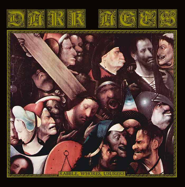 Dark Ages - Rabble, Whores, Usurers [LP]