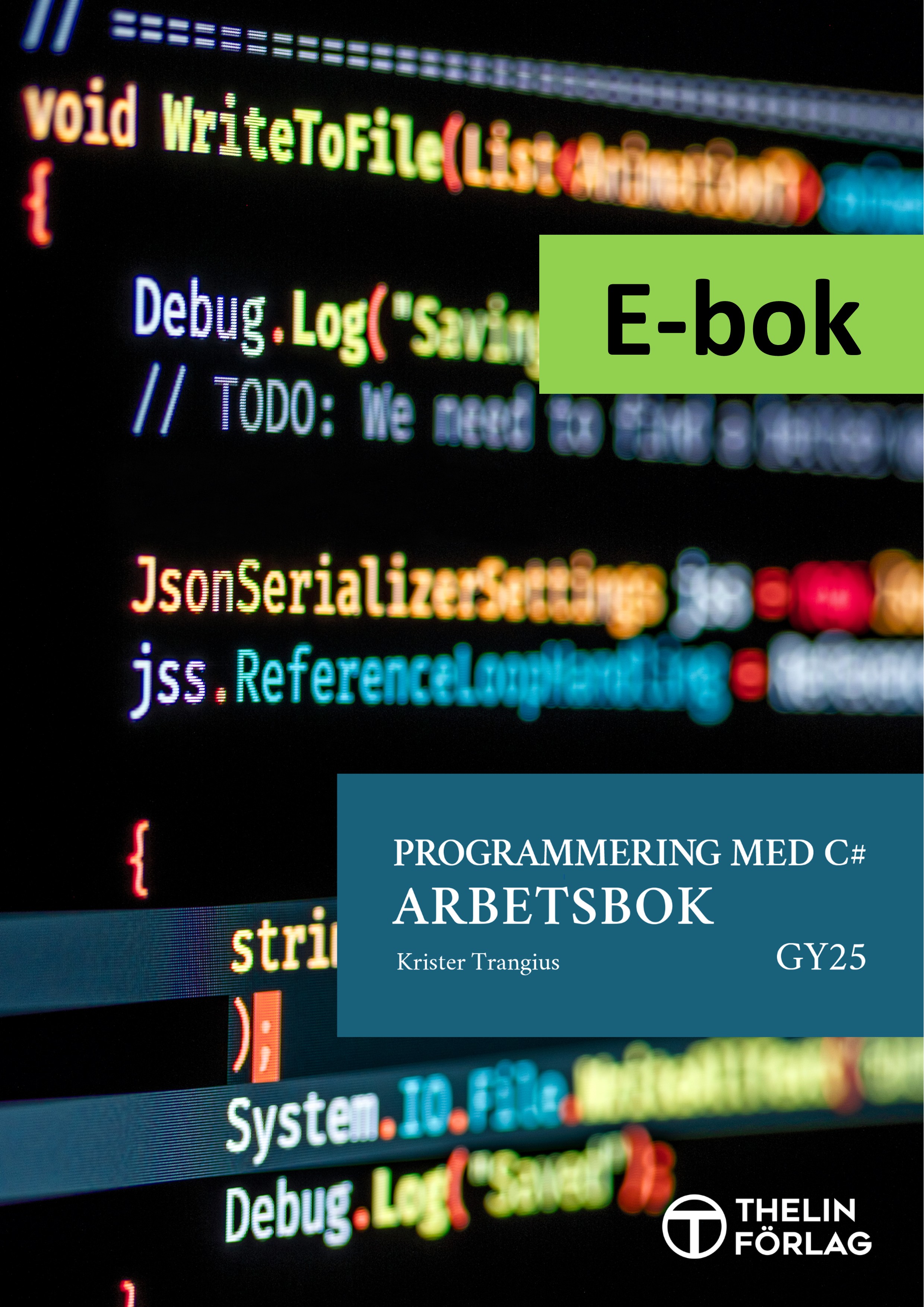 Programmering med C# Gy25 - Arbetsbok E-bok