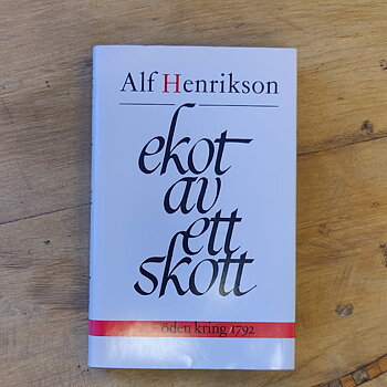 Ekot av ett skott av Alf Henrikson