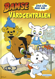Bamse - Jag lär mig om Vårdcentralen