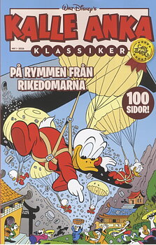 Kalle Anka Klassiker nr 1 2026, På rymmen från rikedomarna, 100-sidor!