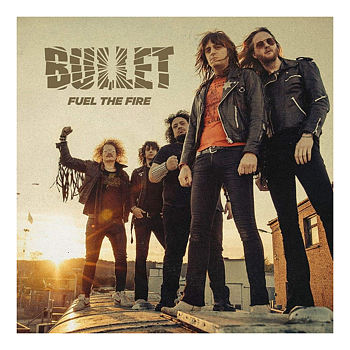 BULLET - FUEL THE FIRE (7" VINYL SINGLE)