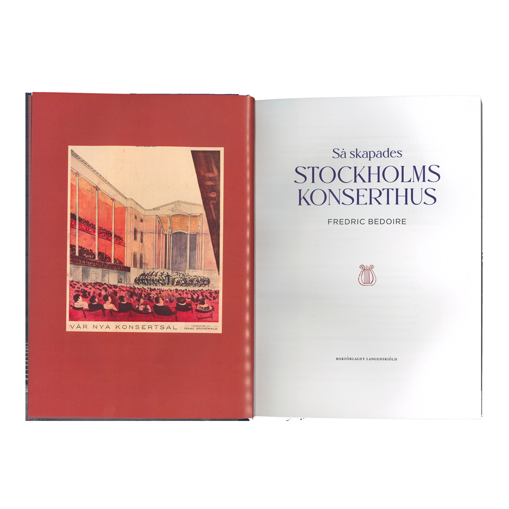 Fredric Bedoire: Så skapades Stockholms Konserthus  - 2