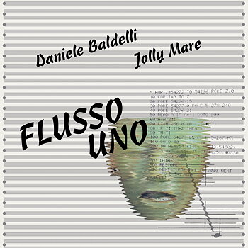 Daniele Baldelli & Jolly Mare - Flusso Uno 