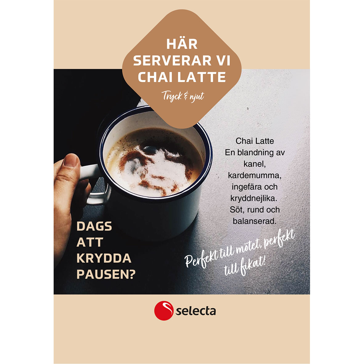 Här serverar vi Chai Latte