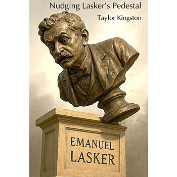 Nudging Lasker's Pedestal