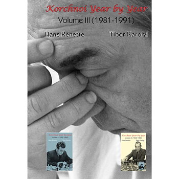 Korchnoi Year by Year: Volume III - 1981-1991 - Hårdpärm