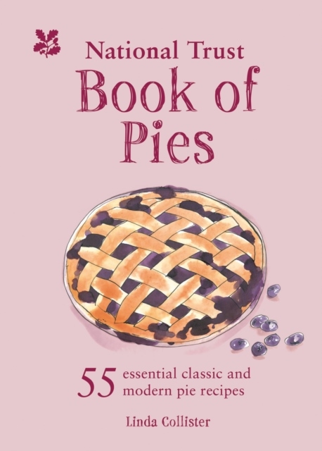 National Trust : Book of Pies - 55 essential classic and modern pie recipes