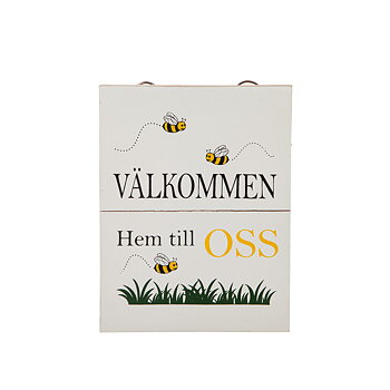 Skylt Välkommen... - Bi