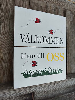 Skylt Välkommen... - Nyckelpiga