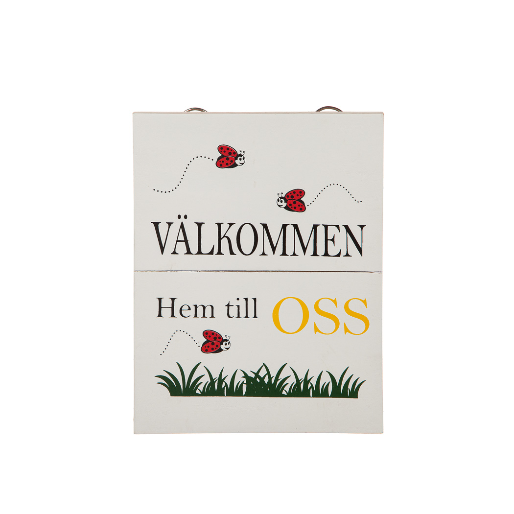 Skylt Välkommen... - Nyckelpiga - 2
