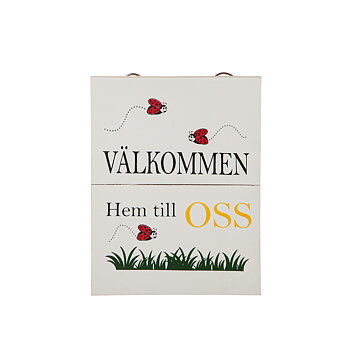 Skylt Välkommen... - Nyckelpiga