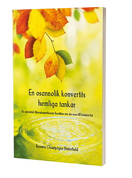 En osannolik konvertits hemliga tankar - Rosaria Champagne Butterfield