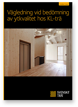 Vägledning vid bedömning av ytkvalitet hos KL-trä