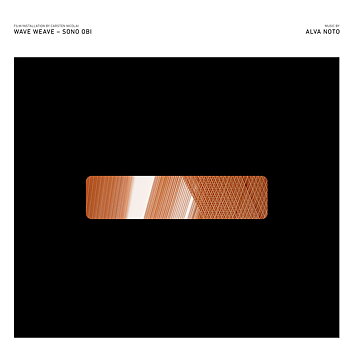 Alva Noto - Wave Weave - Sono Obi / NOTO