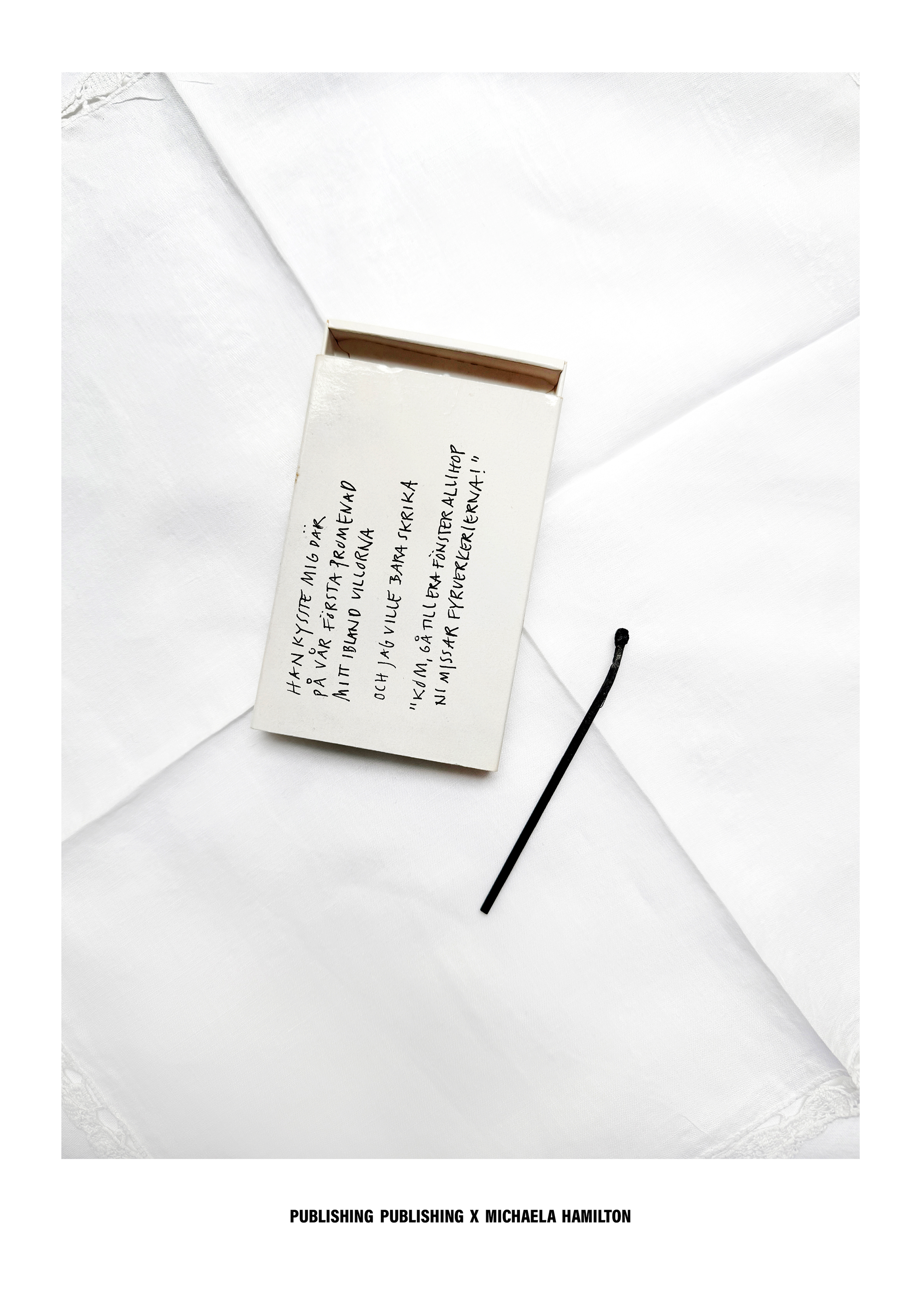 PUBLISHING PUBLISHING x MICHAELA HAMILTON Fyrverkerier