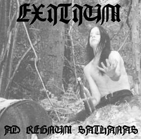 Exitium - Ad Regnum Sathanas [CD]