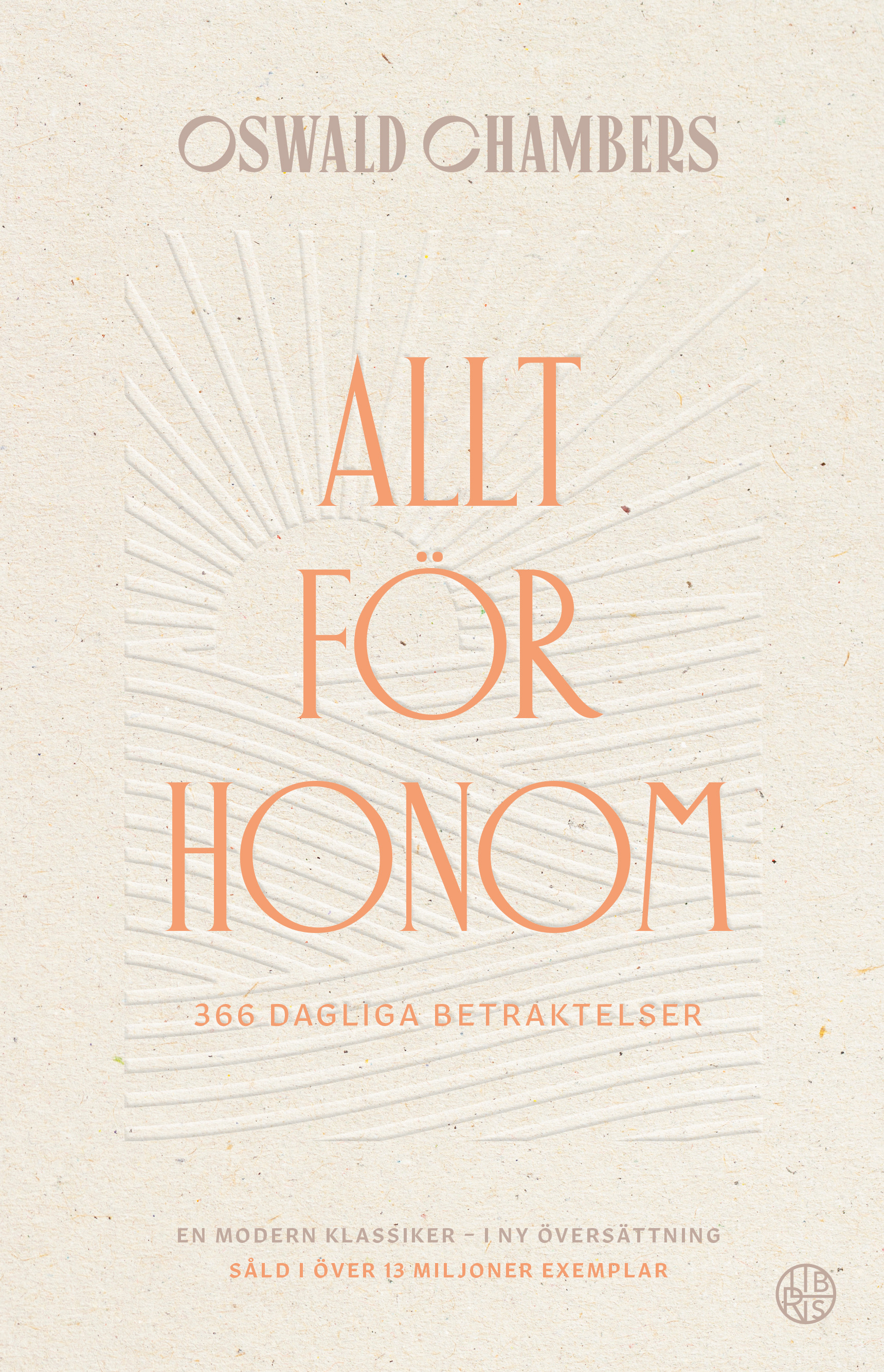 Allt för Honom - Oswald Chambers