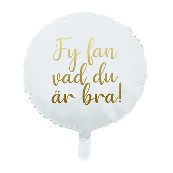 Folieballong Fy fan vad du är bra,  Vit