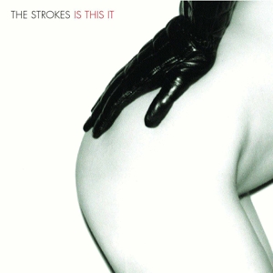 Strokes - Is This It