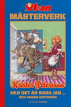 91:an Mästerverk: Krister Petersson - Hej! Det är bara jag...