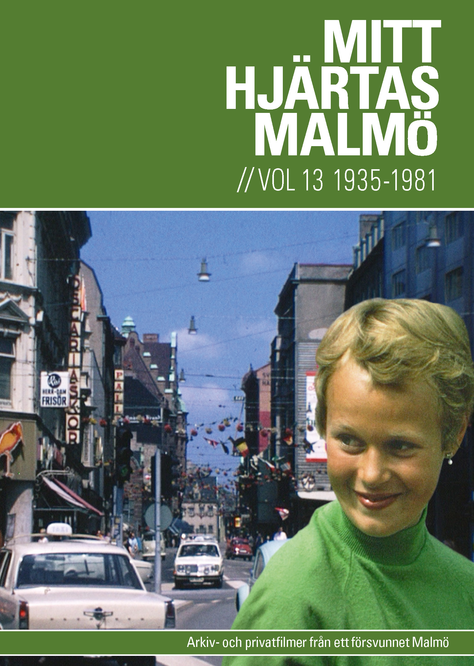 Mitt Hjärtas Malmö Volym 13