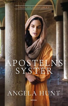Apostelns syster - Angela Hunt