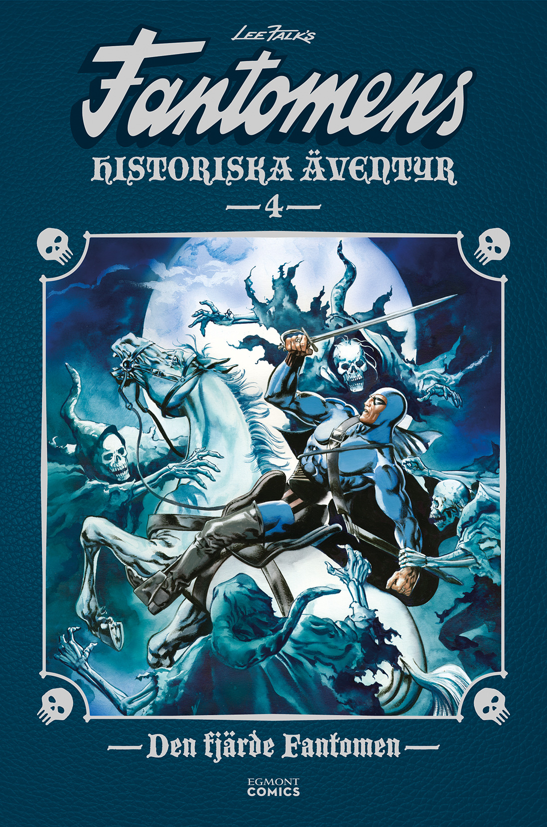 Fantomens historiska äventyr 4: Den fjärde Fantomen