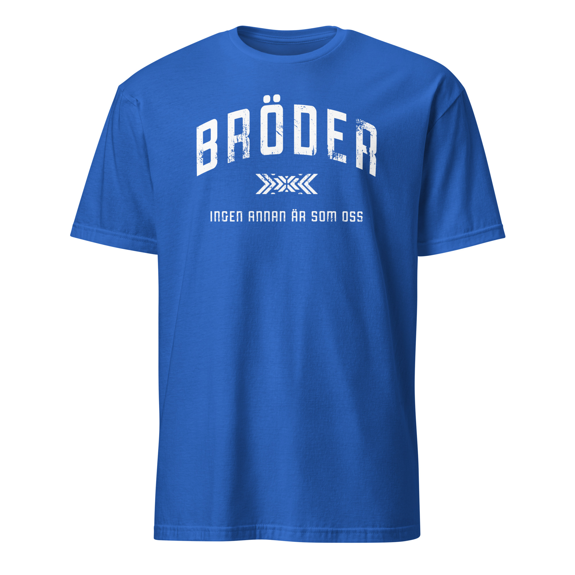 Mjuk t-shirt i klassisk modell med trycket “Bröder – ingen annan är som oss” i vitt på bröstet. Finns i storlekarna S–3XL. Material: 100 % bomull.