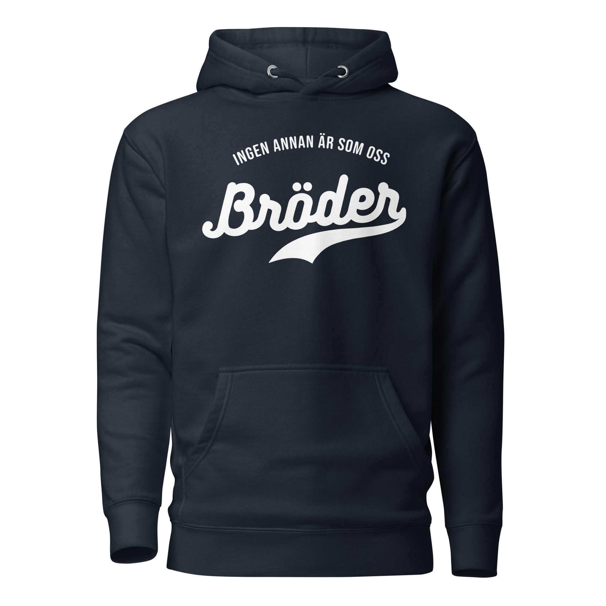 Mjuk premiumhoodie med trycket “Bröder – ingen annan är som oss” i vitt på bröstet. Dubbelfodrad huva med dragsnöre och praktisk framficka. Finns i storlekarna S–3XL. Material: 65 % bomull, 35 % polyester.
