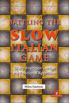 Battling the Slow Italian Game – Sharp Precision Versus the Positional Approach - Hårdpärm