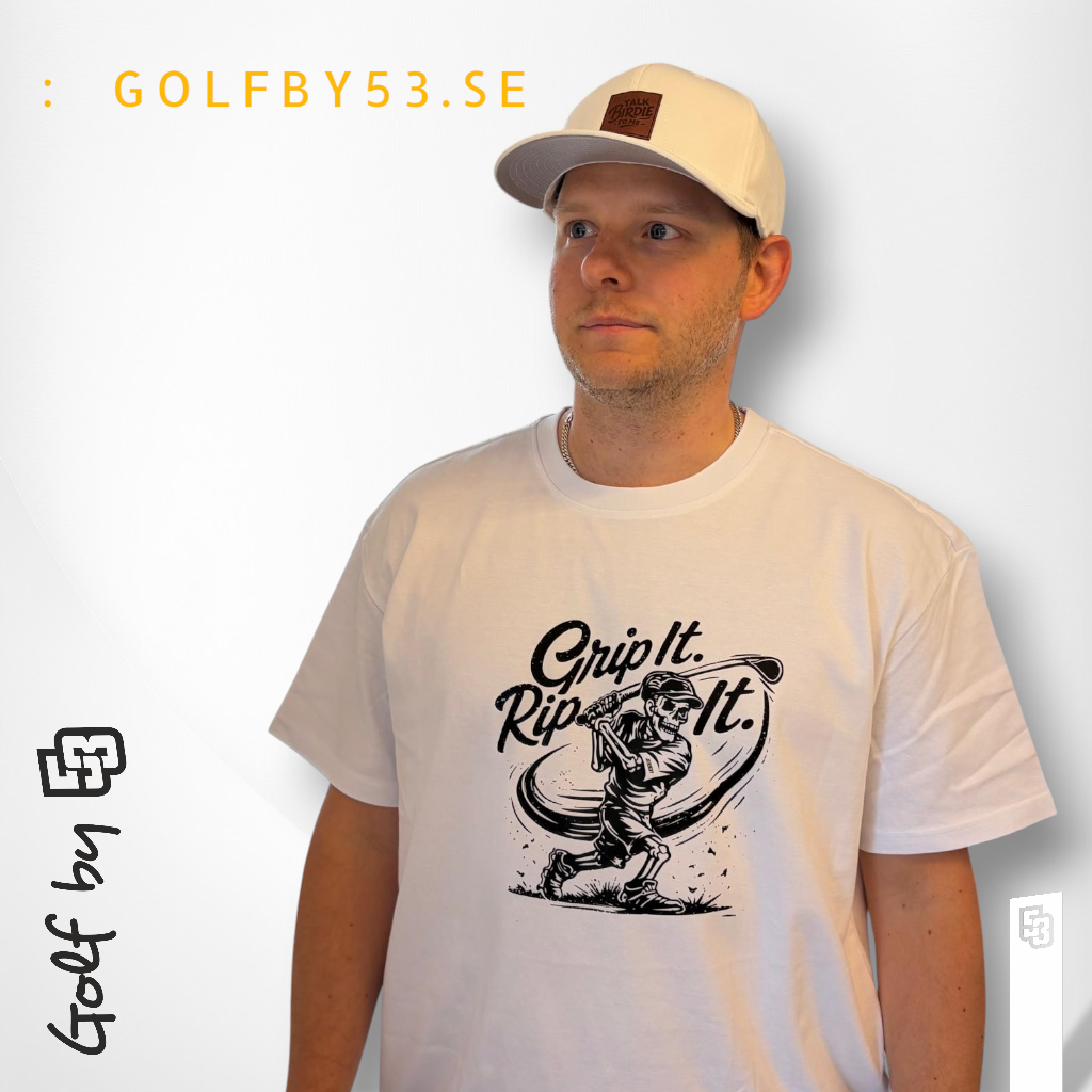 Grip it. Rip it.Tee