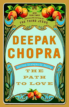 The Path to Love -Deepak Chopra