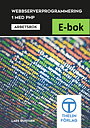 Webbserverprogrammering 1 med PHP - Arbetsbok E-bok