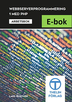 Webbserverprogrammering 1 med PHP - Arbetsbok E-bok