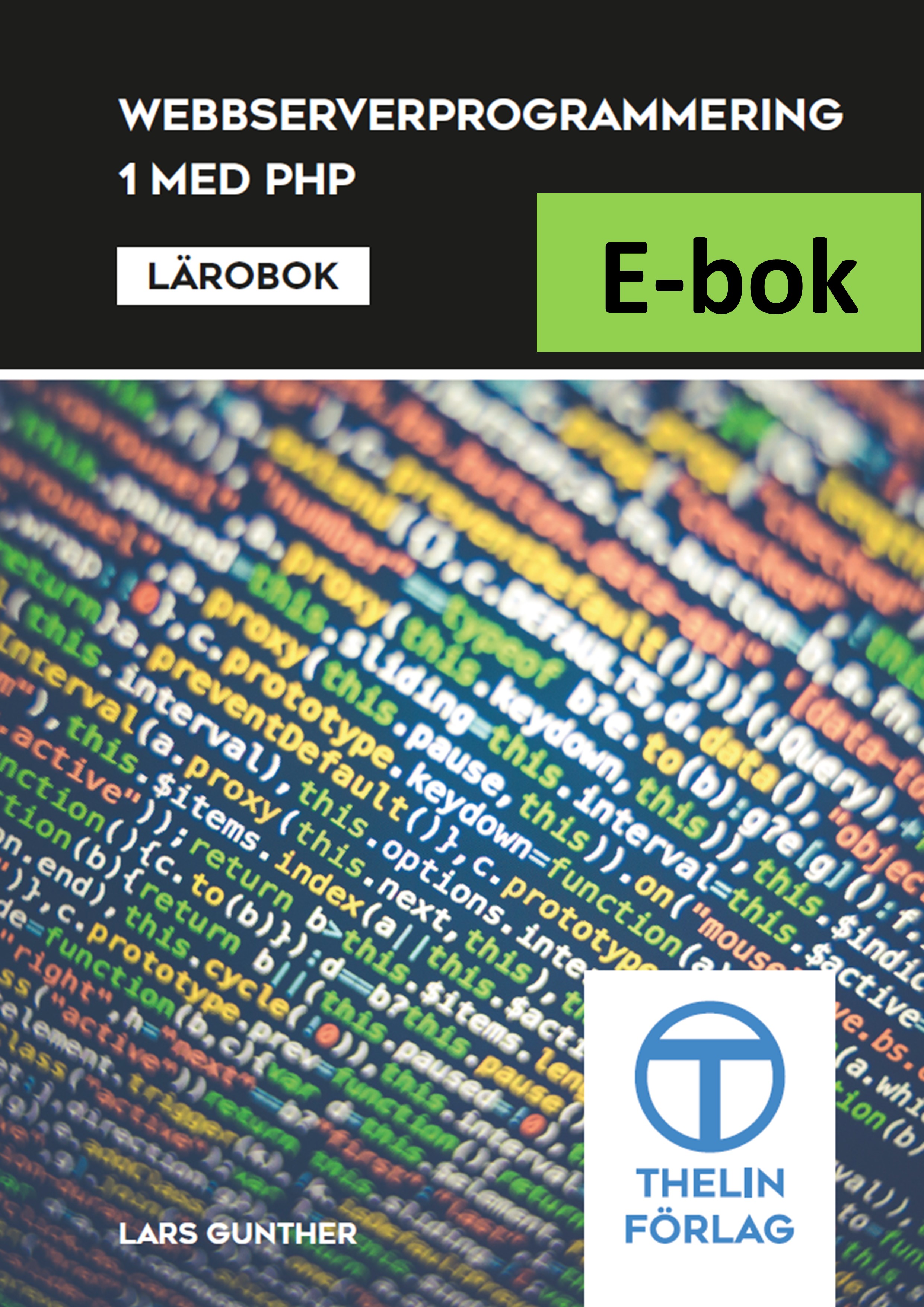 Webbserverprogrammering 1 med PHP - Lärobok E-bok Elevlicens