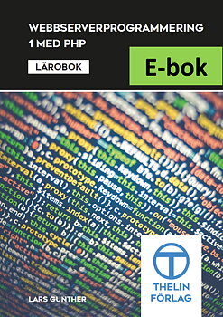 Webbserverprogrammering 1 med PHP - Lärobok E-bok Elevlicens