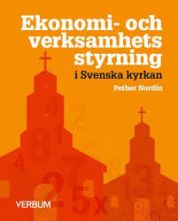 Ekonomi- och verksamhetsstyrning i Svenska kyrkan - Pether Nordin