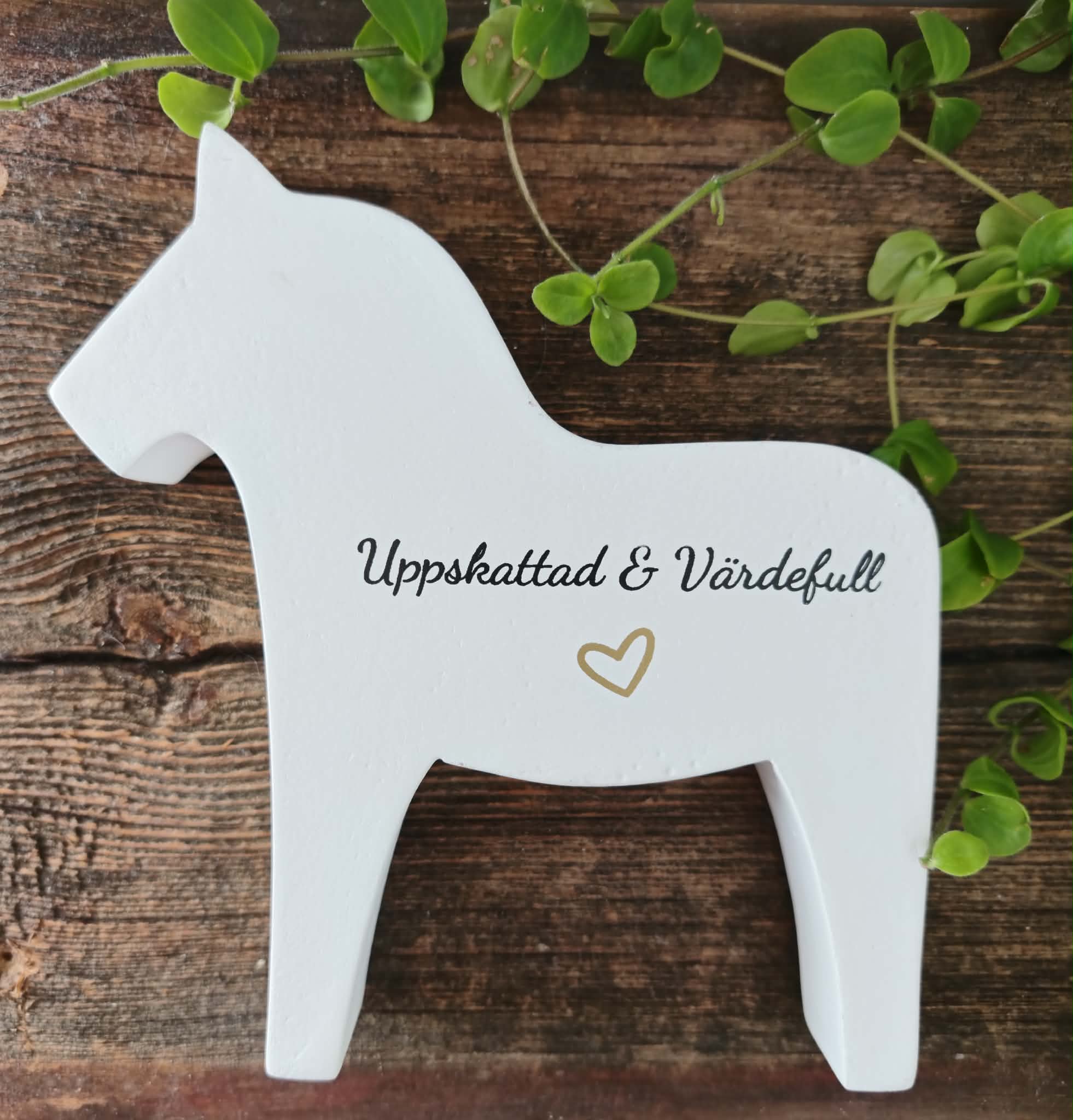 Dalahäst "Uppskattad & Värdefull