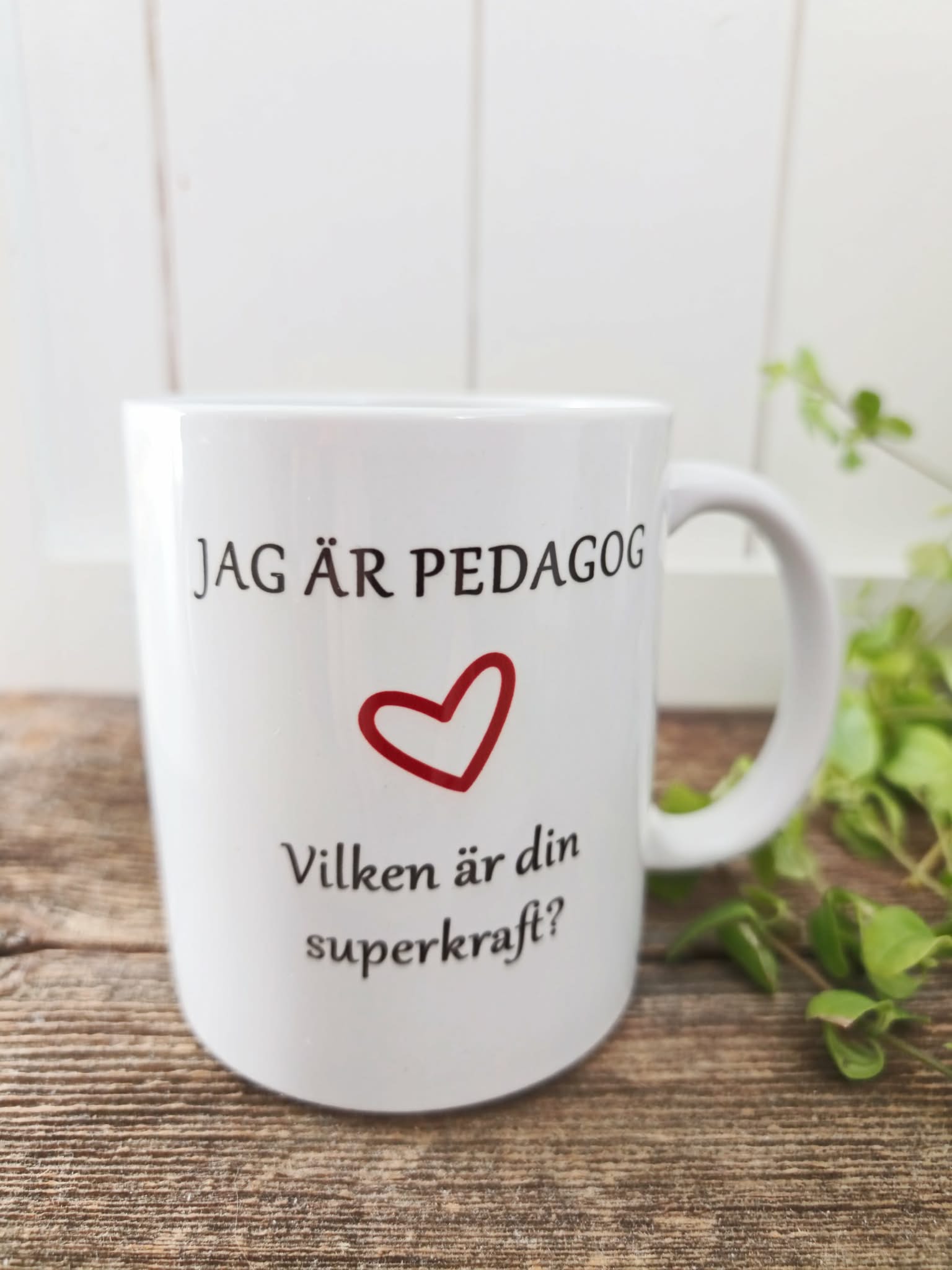 Mugg - Jag är pedagog ❤...